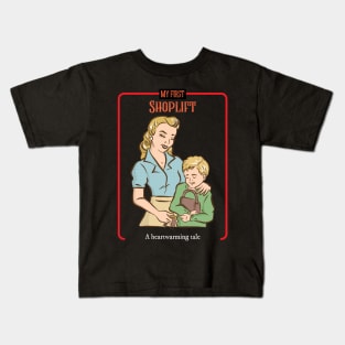 My First Shoplifting Experience - Vintage Dark Humour Kids T-Shirt